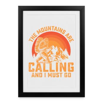 Les montagnes m’appellent et je dois y aller - Affiche encadrée (27 × 37 cm) - noir - Devant