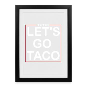 Lets goTaco - Framed poster (27 × 37 cm) - black - Front