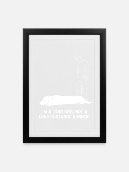 Langer Hund, kein Langläufer - Gerahmtes Poster (27 × 37 cm) - Schwarz