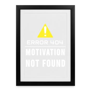 motivation not found - Framed poster (27 × 37 cm) - black - Front