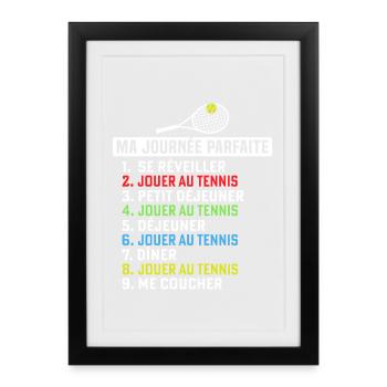 My Perfect Day Playing Tennis - Framed poster (27 × 37 cm) - black - Front