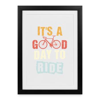 C’est un bon jour pour rouler, cadeau pour le cyclisme - Affiche encadrée (27 × 37 cm) - noir - Devant