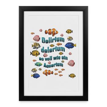 Delirium Delarium Aquarium - Gerahmtes Poster (27 × 37 cm) - Schwarz - Vorne