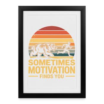 Sometimes Motivation finds you - Deutsche Memes - Framed poster (27 × 37 cm) - black - Front