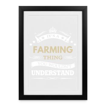 its a farming thing you wouldn't understand - Framed poster (27 × 37 cm) - black - Front