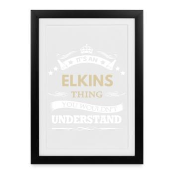 C’est une chose Elkins – Citation de la fierté du nom de famille - Affiche encadrée (27 × 37 cm) - noir - Devant