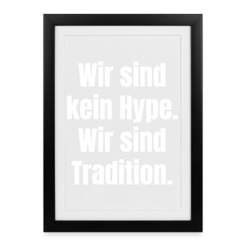 Ich bin einer Mannschaft mit Tradition  - Gerahmtes Poster (27 × 37 cm) - Schwarz - Vorne