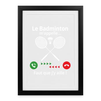 le badminton m'appelle il faut que j j'aille - Affiche encadrée (27 × 37 cm) - noir - Devant