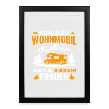 Männer mit Wohnmobil haben die schönsten Frauen  - Gerahmtes Poster (27 × 37 cm) - Schwarz - Vorne