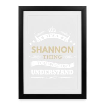 It's A Shannon Thing Surname Gift - Framed poster (27 × 37 cm) - black - Front