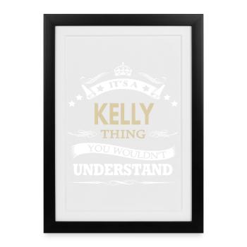 C’est un truc de Kelly que tu ne comprendrais pas drôle. - Affiche encadrée (27 × 37 cm) - noir - Devant