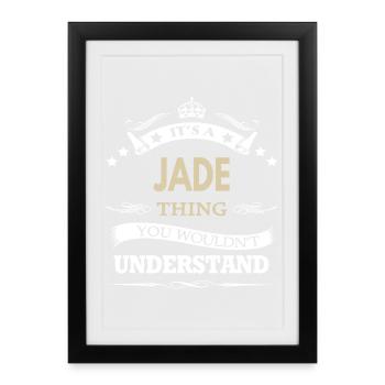 C’est une chose de jade que tu ne comprendrais pas drôle. - Affiche encadrée (27 × 37 cm) - noir - Devant