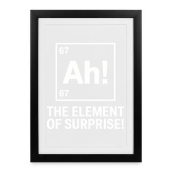 Ah, l’élément de surprise Drôle de chimie - Affiche encadrée (27 × 37 cm) - noir - Devant