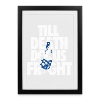 Till Death Do Us Fright Horror Design - Framed poster (27 × 37 cm) - black - Front