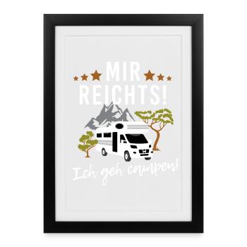 Mir reichts! Ich geh campen! Wohnwagen Camping - Gerahmtes Poster (27 × 37 cm) - Schwarz - Vorne