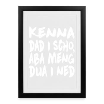 Kenna dad i scho... - Gerahmtes Poster (27 × 37 cm) - Schwarz - Vorne