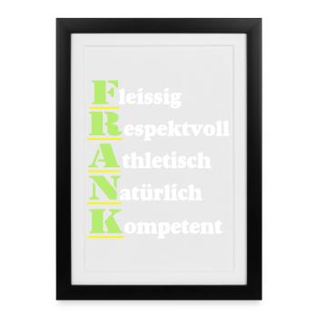 Frank , Vorname,Namensschild,Name,Fun Shirt (25) - Gerahmtes Poster (27 × 37 cm) - Schwarz - Vorne