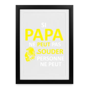 Papa peut souder - Affiche encadrée (27 × 37 cm) - noir - Devant