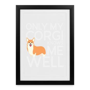 Seul mon Corgi me connaît bien - Affiche encadrée (27 × 37 cm) - noir - Devant