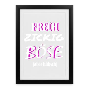 Effronté et méchant ? mais jolie - Affiche encadrée (27 × 37 cm) - noir - Devant