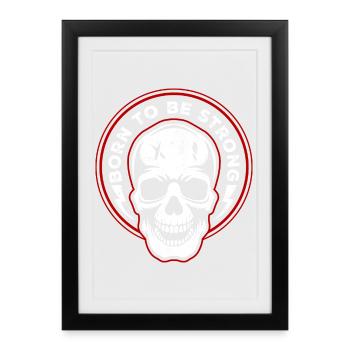 Skull Crest Born to Strength - Framed poster (27 × 37 cm) - black - Front