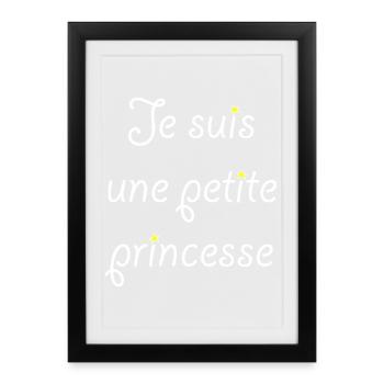 Je suis une petite princesse - Affiche encadrée (27 × 37 cm) - noir - Devant
