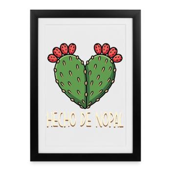 Hecho De Nopal Mexikanische Liebe Mexiko Pride - Gerahmtes Poster (27 × 37 cm) - Schwarz - Vorne