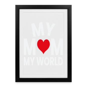 Ma mère, mon cœur du monde, - Affiche encadrée (27 × 37 cm) - noir - Devant