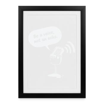 Be a Voice, Not an Echo - Framed poster (27 × 37 cm) - black - Front