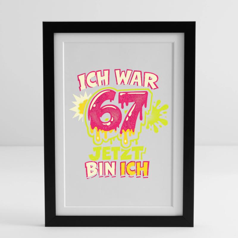 67 six sept j’avais 6 ans maintenant 7 ans Affiche encadrée (27 × 37 cm)
