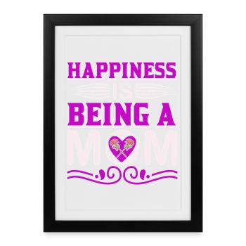 Happiness Is Being A Mom Motherhood Shirt - Framed poster (27 × 37 cm) - black - Front