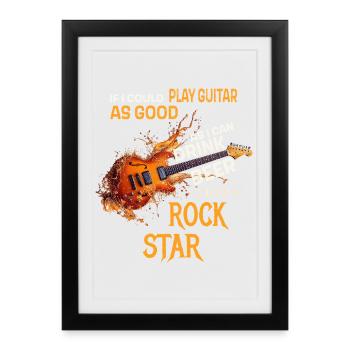 Si je pouvais jouer de la guitare aussi bien que je peux boire de la bière - Affiche encadrée (27 × 37 cm) - noir - Devant