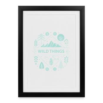 Wild Things Wild and Mountains - Framed poster (27 × 37 cm) - black - Front
