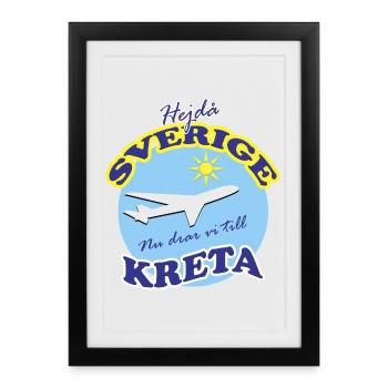 Auf Wiedersehen, Schweden – Jetzt gehen wir nach Kreta - Gerahmtes Poster (27 × 37 cm) - Schwarz - Vorne