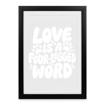 Love is a four-legged word - Framed poster (27 × 37 cm) - black - Front