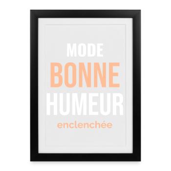 Mode Bonne Humeur — Printemps Enclenché - Affiche encadrée (27 × 37 cm) - noir - Devant
