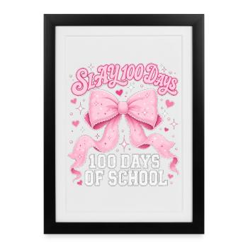 Coquette rose à nœud papillon Slay 100 Day School - Affiche encadrée (27 × 37 cm) - noir - Devant