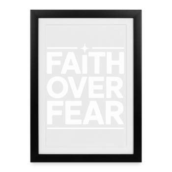 Faith Faith Over Fear Jesus God Bible Verse Church - Framed poster (27 × 37 cm) - black - Front
