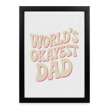 World's Okayest Dad Retro Typography - Framed poster (27 × 37 cm) - black - Front