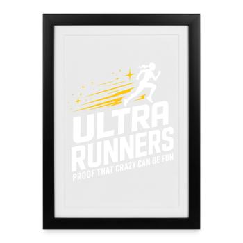 Ultra Runners Proof That Crazy Can Be Fun - Framed poster (27 × 37 cm) - black - Front