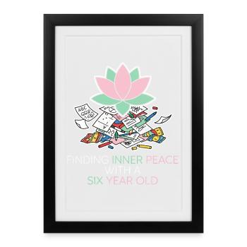 Inner Peace With a Six Year Old - Framed poster (27 × 37 cm) - black - Front