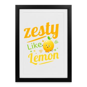 Zesty Like Lemon - Framed poster (27 × 37 cm) - black - Front