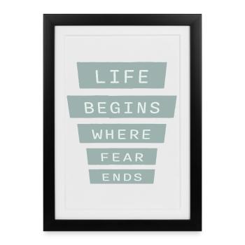 La vie commence là où la peur s’arrête Citation motivationnelle Logo - Affiche encadrée (27 × 37 cm) - noir - Devant