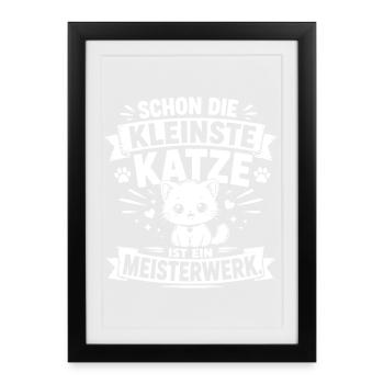 Schon die kleinste Katze ist ein Meisterwerk - Gerahmtes Poster (27 × 37 cm) - Schwarz - Vorne