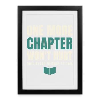 One More Chapter Won't Hurt - Framed poster (27 × 37 cm) - black - Front