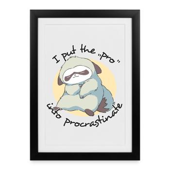 J’ai mis le Pro en paresseuse procrastination - Affiche encadrée (27 × 37 cm) - noir - Devant