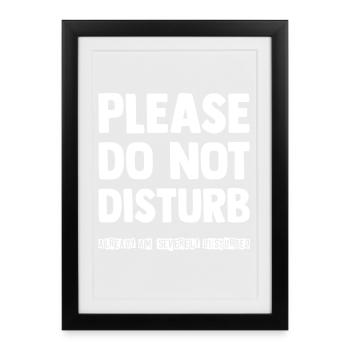 Please do not disturb - Framed poster (27 × 37 cm) - black - Front