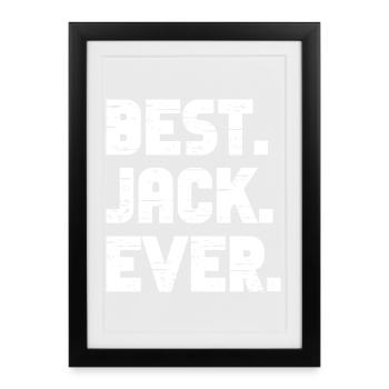 Meilleur Jack de tous les temps Cadeau Dicton - Affiche encadrée (27 × 37 cm) - noir - Devant