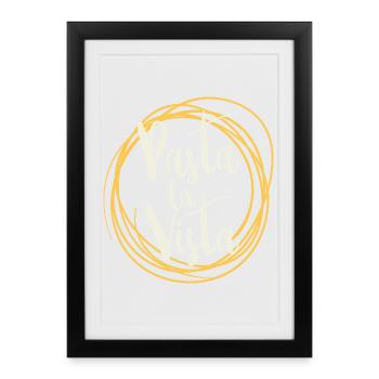 Pasta la Vista – Funny Food Design - Affiche encadrée (27 × 37 cm) - noir - Devant