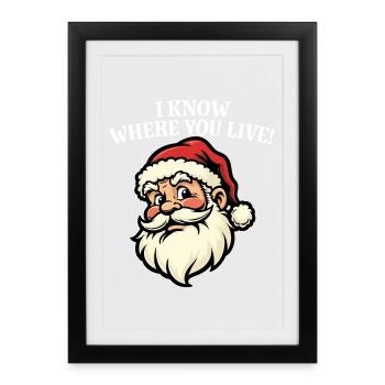Je sais où tu habites - Père Noël - Affiche encadrée (27 × 37 cm) - noir - Devant